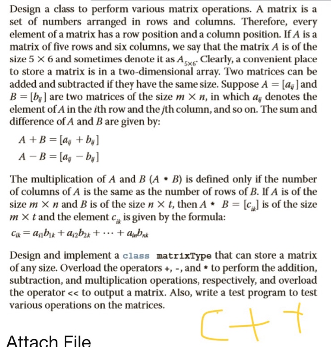  Design a class to perform various matrix operations. A matrix is