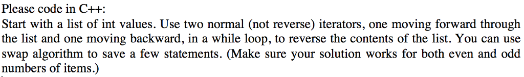 Please code in C++: Start with a list of int values.