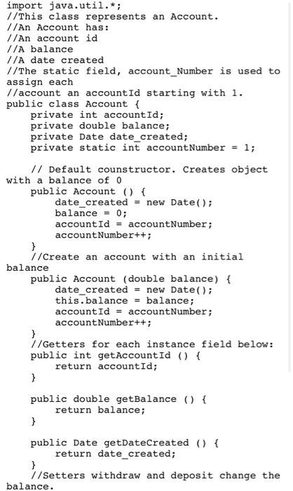 the Account class provided. 1. Write a Java class, XXXx_Bank, where XXXX
