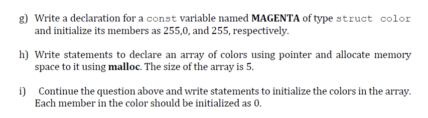struct color in c programming g) Write a declaration for a const