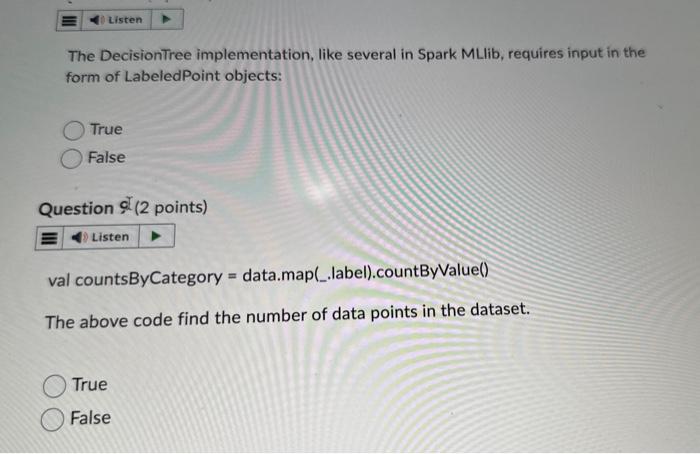  The DecisionTree implementation, like several in Spark MLlib, requires input in