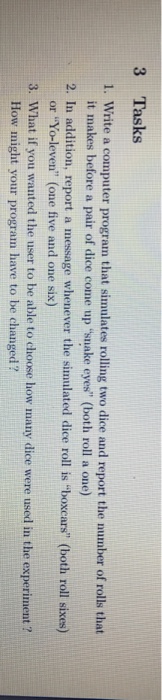  Eclipse java Write a computer program that simulates rolling two dice