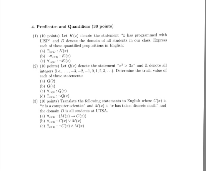 Let K (x) denote the statement "x" has programmed with LISP"