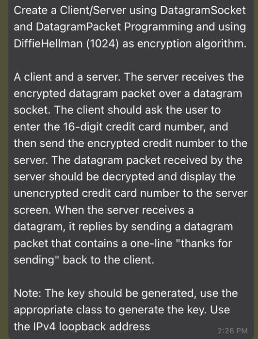  Create a Client/Server using Datagram Socket and DatagramPacket Programming and using