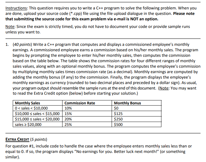  Instructions: This question requires you to write a C++ program to
