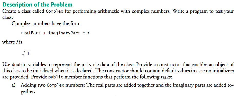  Description of the Problem Create a class called Complex for performing