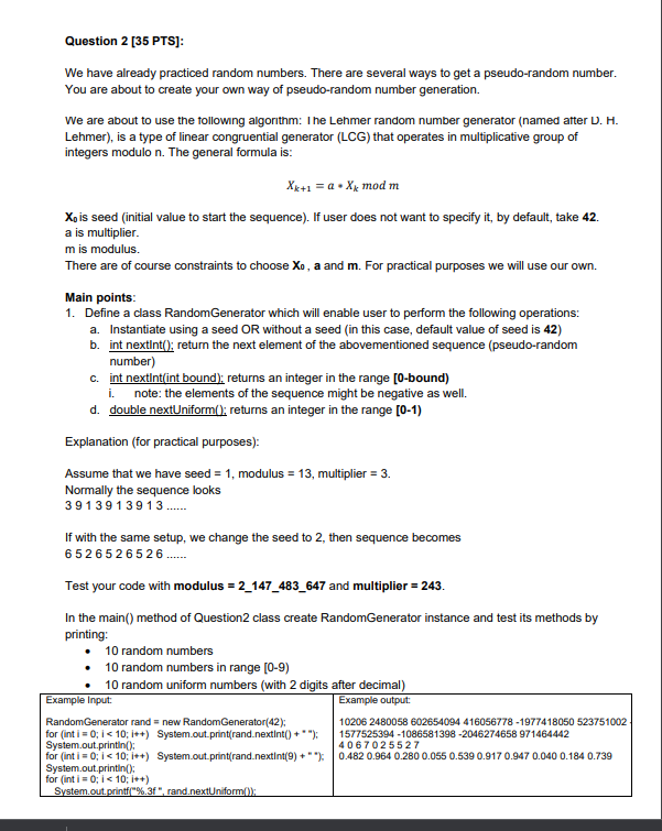  Please write in java i. Question 2 [35 PTS]: We have