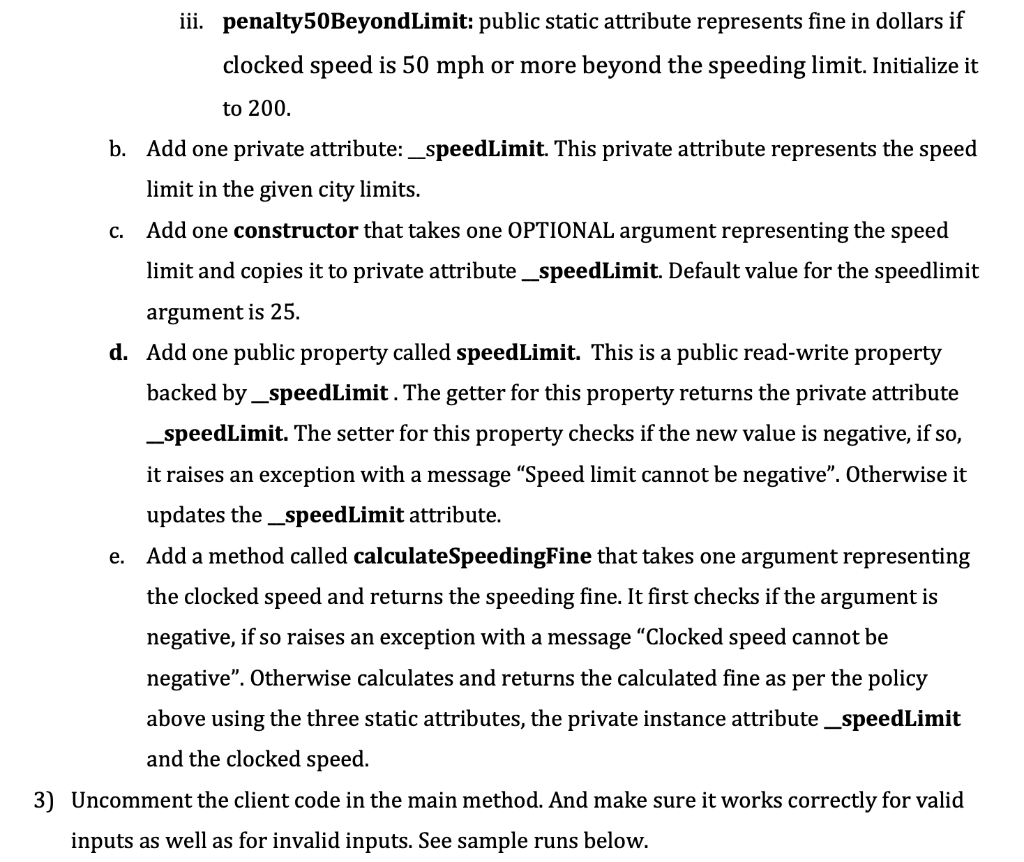 to the Speeding Fine Calculator in Funnyville.") print(sep) ## Uncomment client code