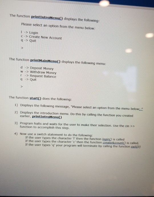 3) Request balance. 4) Quit the program. If login was not successful