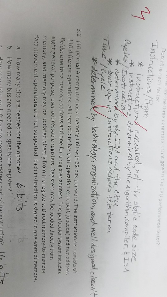 lare the three parameters that govern the CPU performance factor? Describe