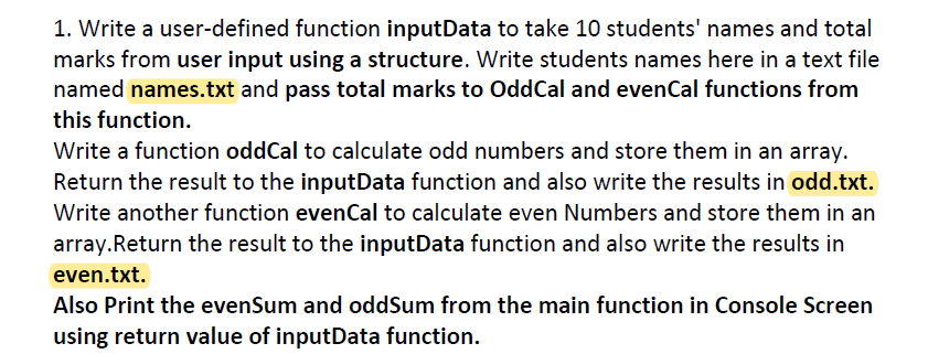  urgenntly needed... use basic C programming language.. thank you. 1. Write