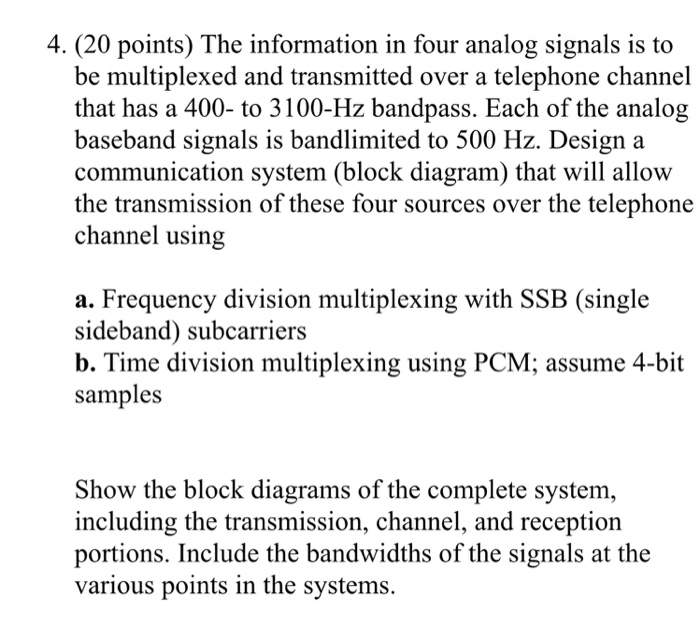 cost-effective? 2. (5 points) How is interference avoided by using frequency division