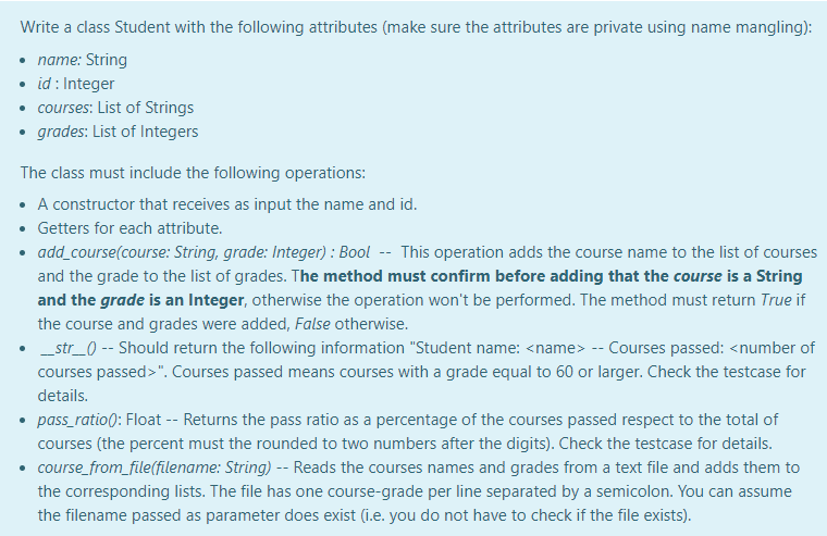  write a python code!!! Write a class Student with the following