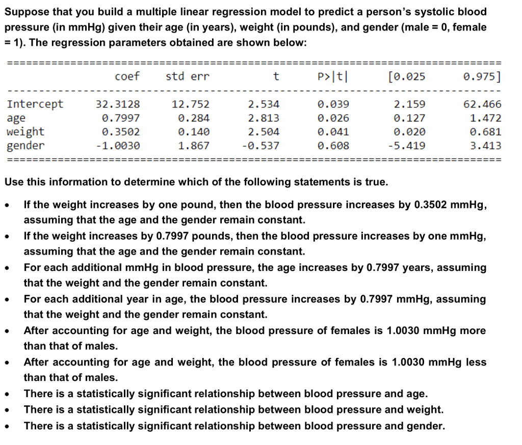  Suppose that you build a multiple linear regression model to predict