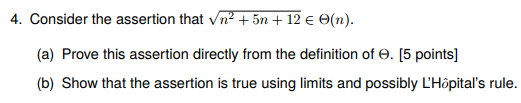 Consider the assertion that squareroot n^2 + 5n + 12 belongsto