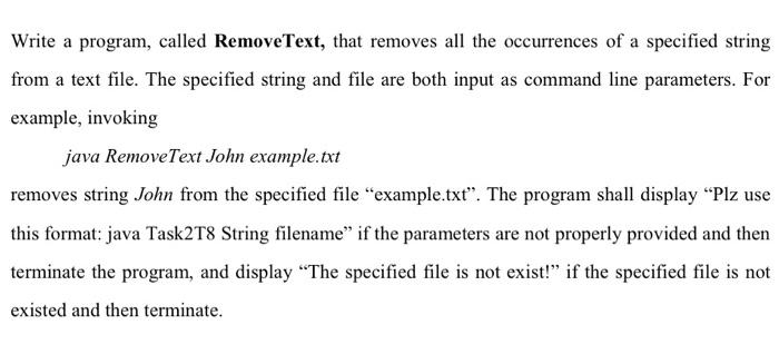 v Write a program, called RemoveText, that removes all the occurrences of