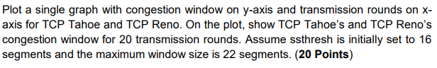  Plot a single graph with congestion window on y-axis and transmission