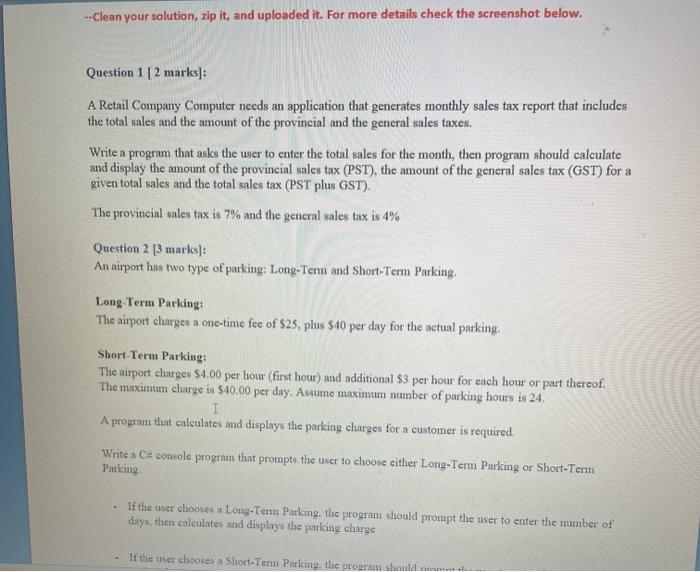  Post the .cs file --Clean your solution, zip it, and uploaded