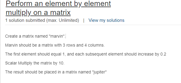 Perform an element by element multiply on a matrix 1 solution