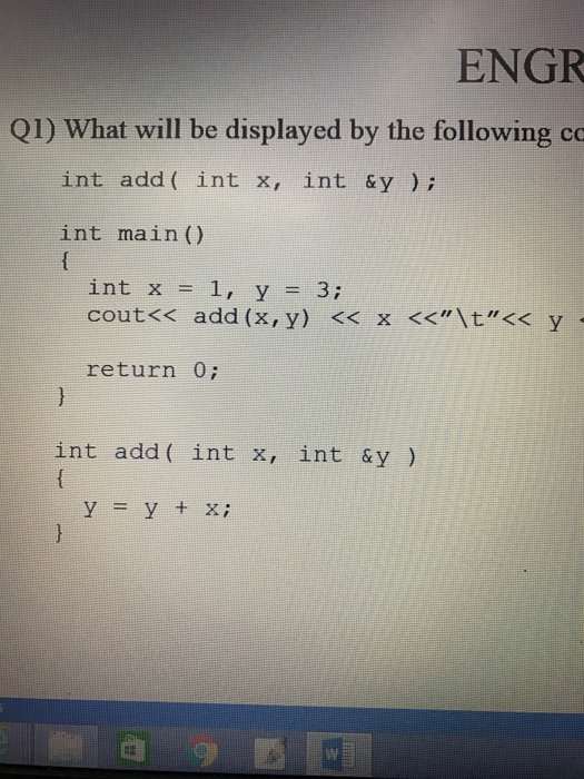  C++: what will be displayed by the following code? ENGR Q1)