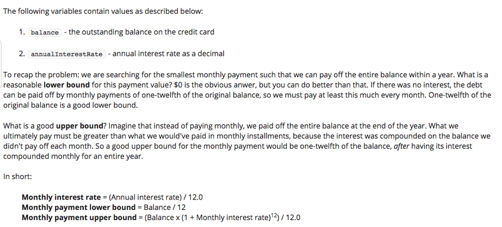  Python code only. Test Case 1: balance = 320000 annualInterestRate =