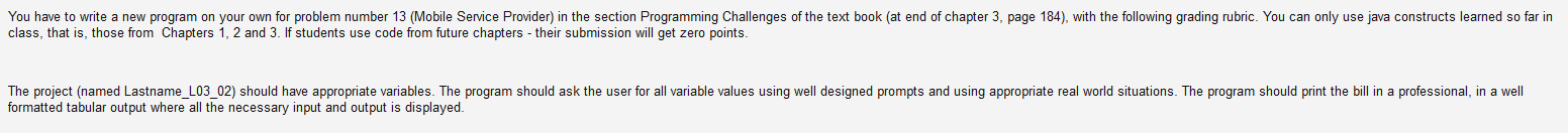  This needs to be accomplished in Java. You have to write