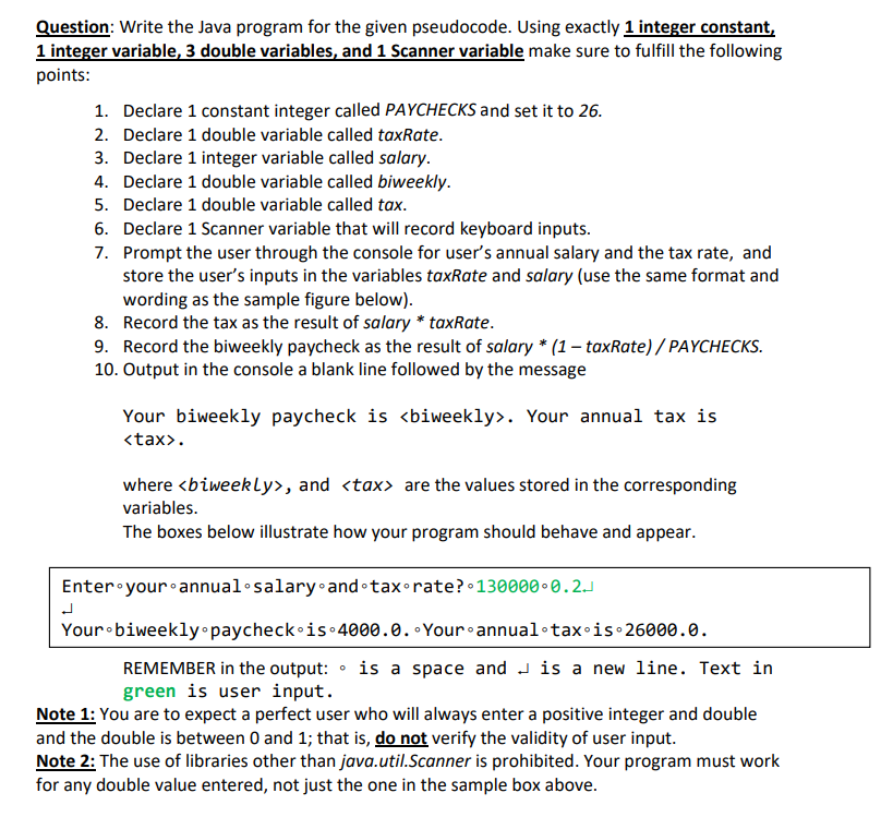 Question: Write the Java program for the given pseudocode. Using exactly