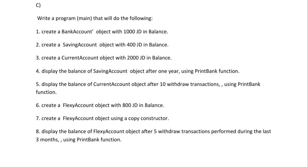 it according to the following: 1. Remove data member "Bank Account Type