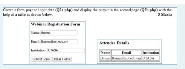  Create a form page to input data (Q2a.php) and display the