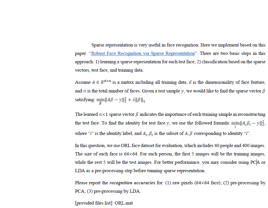  Use Matlab Files is in this link ORL.mat https://drive.google.com/file/d/0B_W5TGttGNmzYmRYUThaVjhyS0E/view Sparse representation