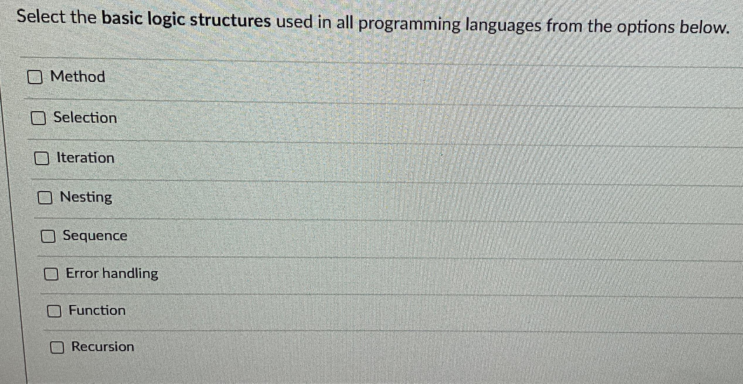  Select the basic logic structures used in all programming languages from