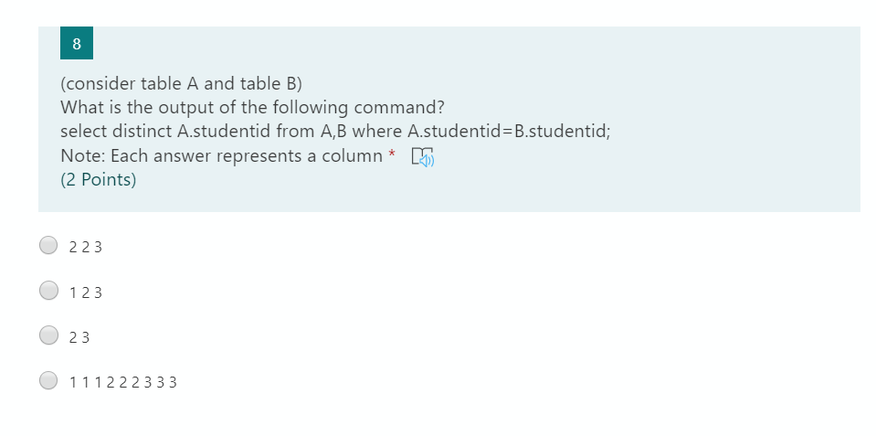  IN SQL 8 (consider table A and table B) What is