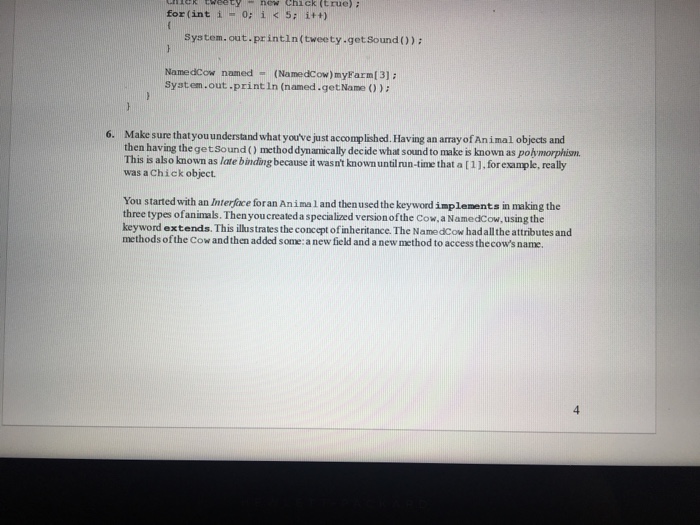 An Interface defines those things requiredto be an animal on the farm.