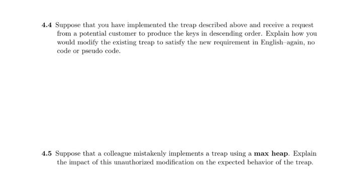 Eat! (20pt) The treap is a BST that is modified by combining