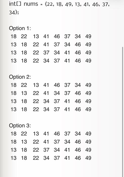 of ints, which of the following correctly demonstrates the first four iterations