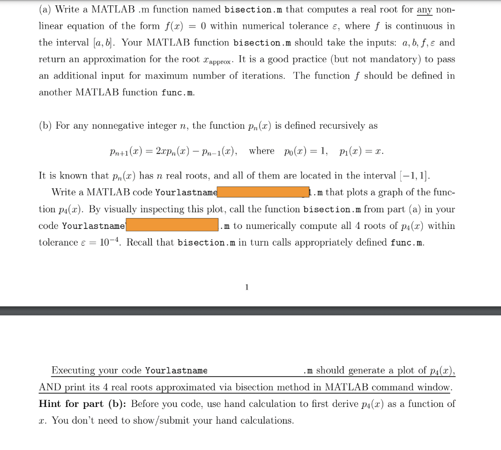  (a) Write a MATLAB .m function named bisection.m that computes a