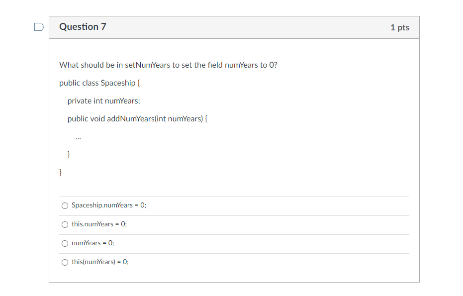 pts Given the following code, which method is NOT an accessor? public