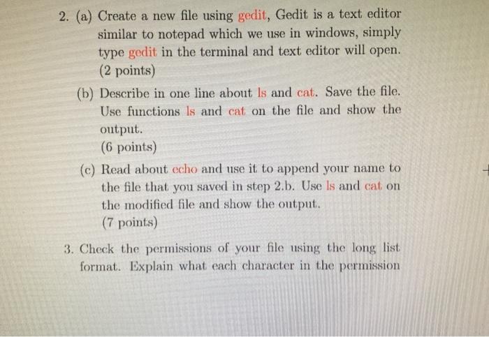  2. (a) Create a new file using gedit, Gedit is a