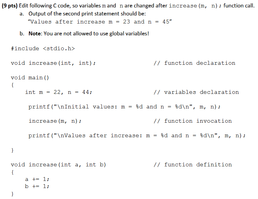  (9 pts) Edit following C code, so variables mand n are