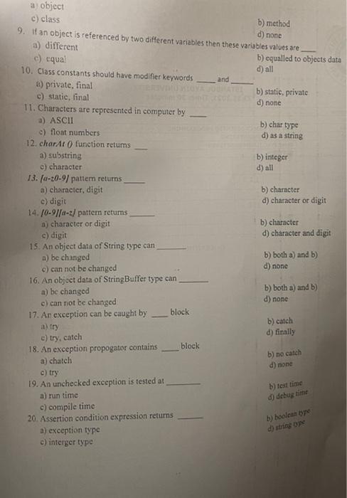  a object c) class b) method 9. If an object is