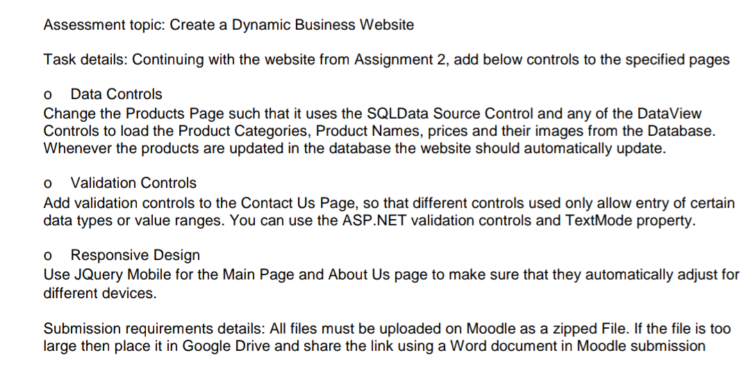 Assessment topic: Create a Dynamic Business Website Task details: Continuing with