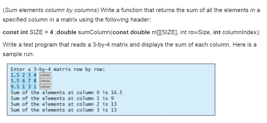 This needs to be completed in C++! (Sum elements column by columns)