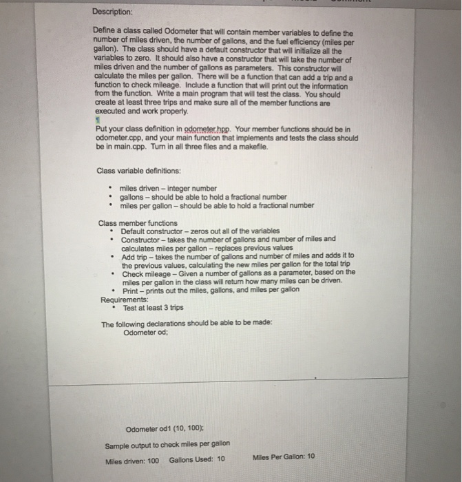  Define a class called Odometer that will contain member variables to