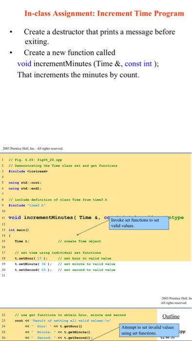  In-class Assignment: Increment Time Program Create a destructor that prints a