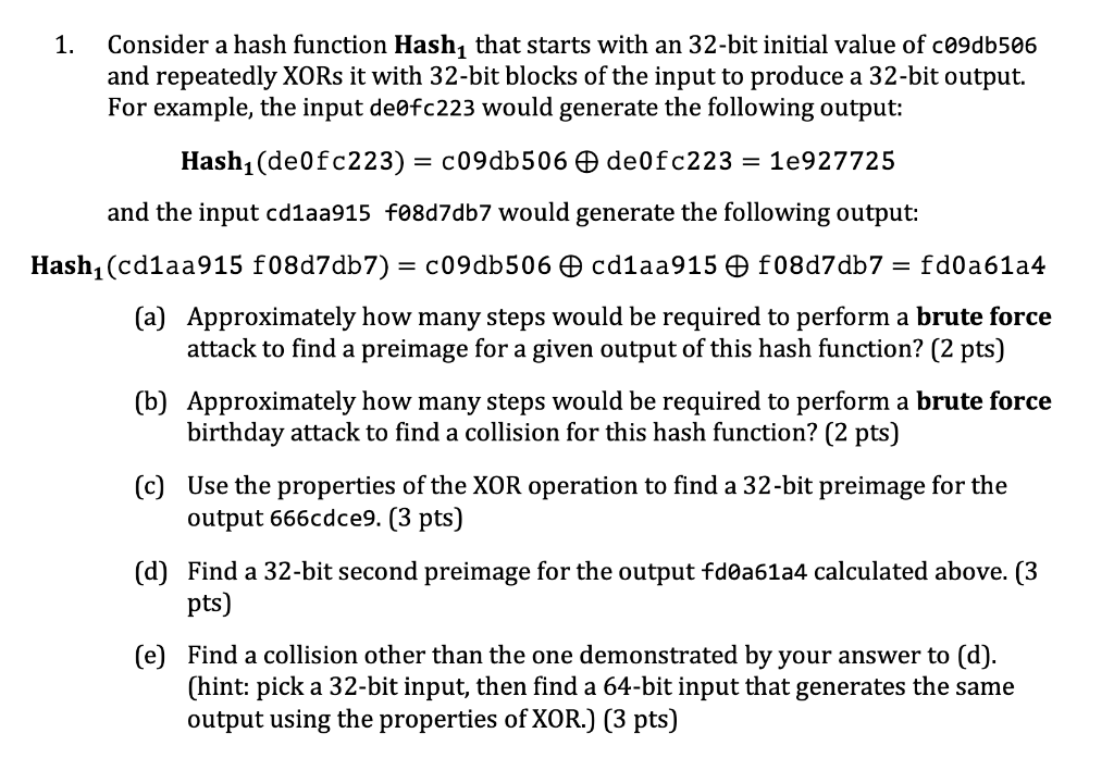  1. Consider a hash function Hash 11 that starts with an