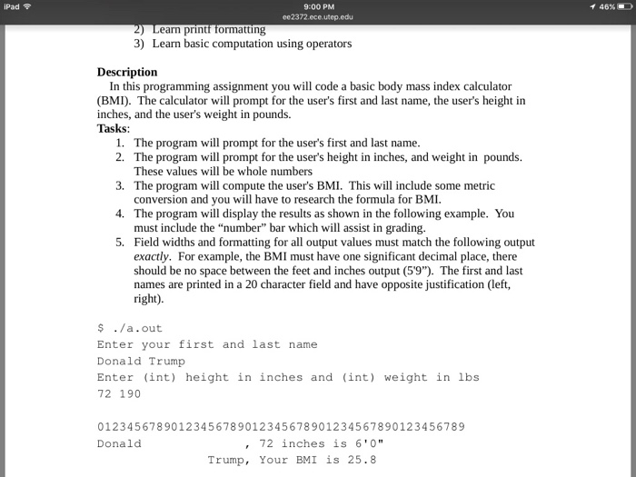  9:00 PM ee2372.ece.utep.edu iPad +46%. ) ) Learn printf formatting 3)