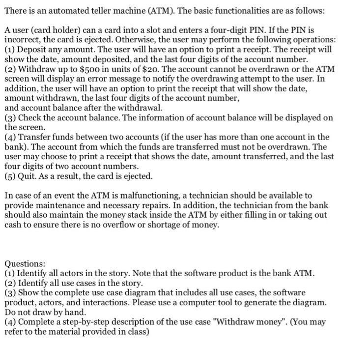  There is an automated teller machine (ATM). The basic functionalities are