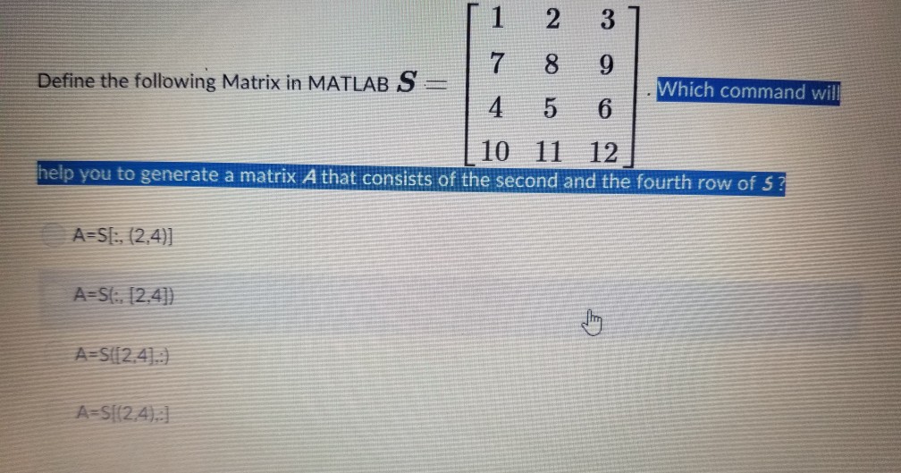 matlab help 1 2 3 Which command will Define the following