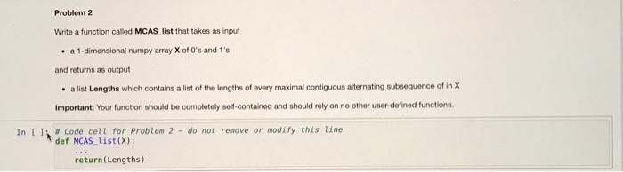  Write a function called MCAS_list that takes as input - a
