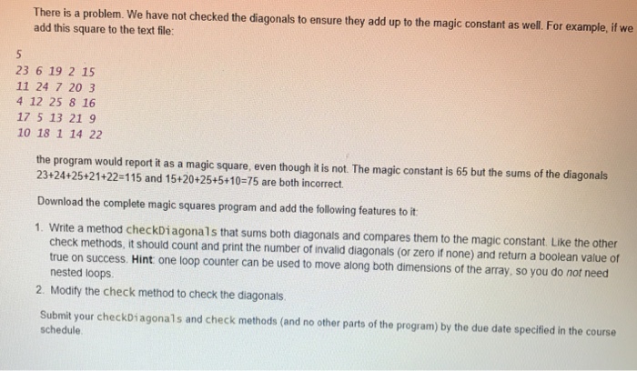 is to write a Java program that will check for magic squares.